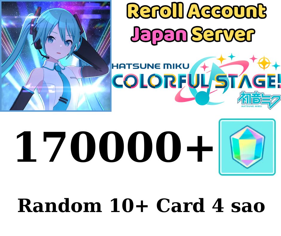 [JP] Project Sekai Colorful Stage ft. Hatsune Miku Reroll Account 170.000+ GEM